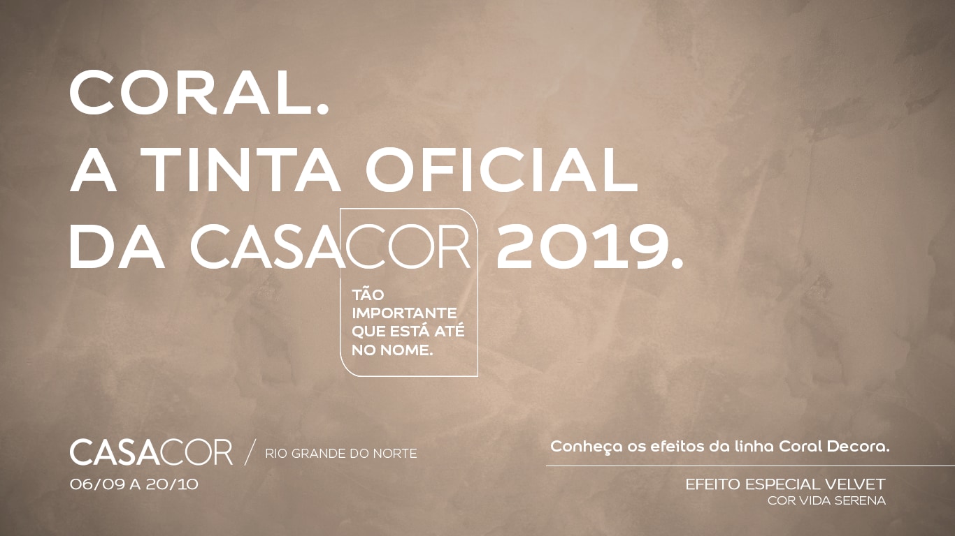 Coral a Tinta Oficial da CASACOR 2019 | Rio Grande do Norte de 06.09 a 20.10