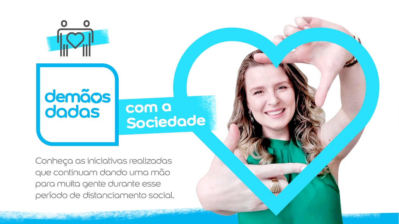 Conheça as iniciativas | demãos dadas com a sociedade