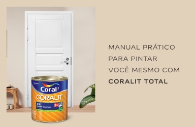 Manual prático para pintar você mesmo com Coralit Total. 