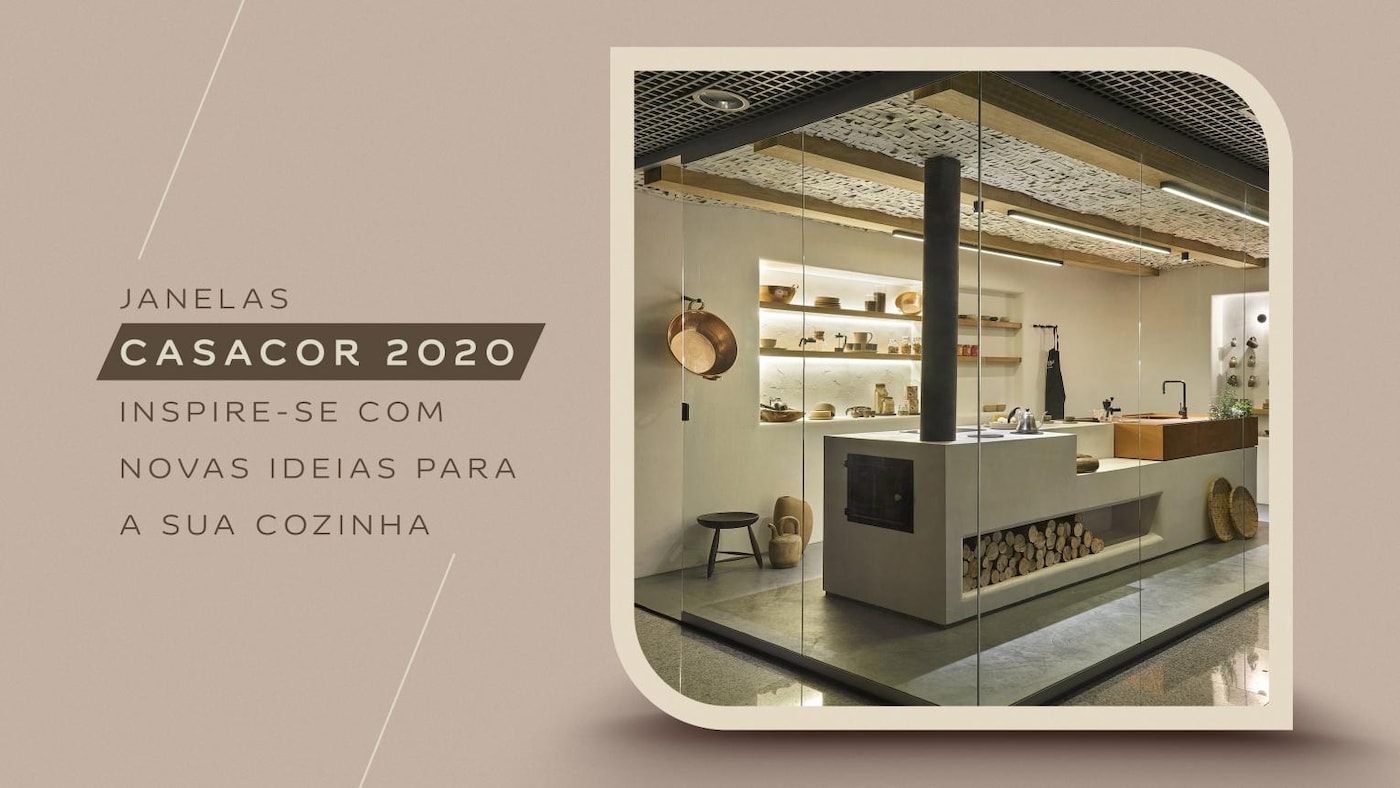 Banner de capa Coral janelas casacor 2020  inspire-se com novas ideias para a sua cozinha.