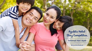 Fathers Day #AyahkuHebat