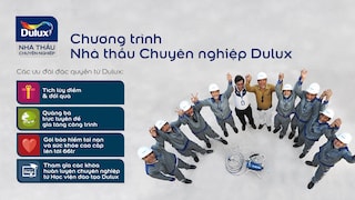 Bạn muốn trở thành Nhà Thầu Chuyên Nghiệp Dulux?