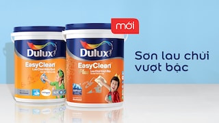 Dulux EasyClean - Xí xóa thật dễ dàng 