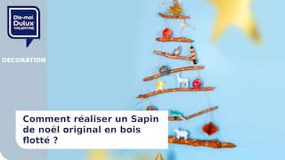 Dis-Moi Dulux Valentine : Comment réaliser un Sapin de noël original en bois flotté ?