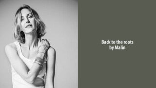 Back to the roots byMalin