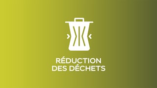 Réduction des déchets